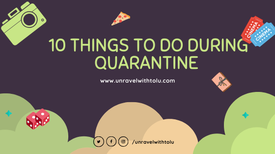 10 things to do during quarantine