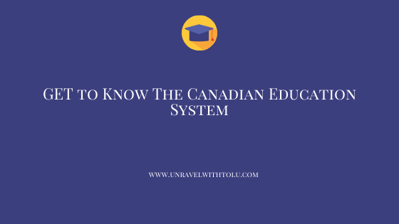 Get to Know The Canadian Education System