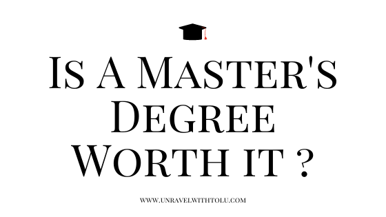 Is A Master's Degree Worth It?