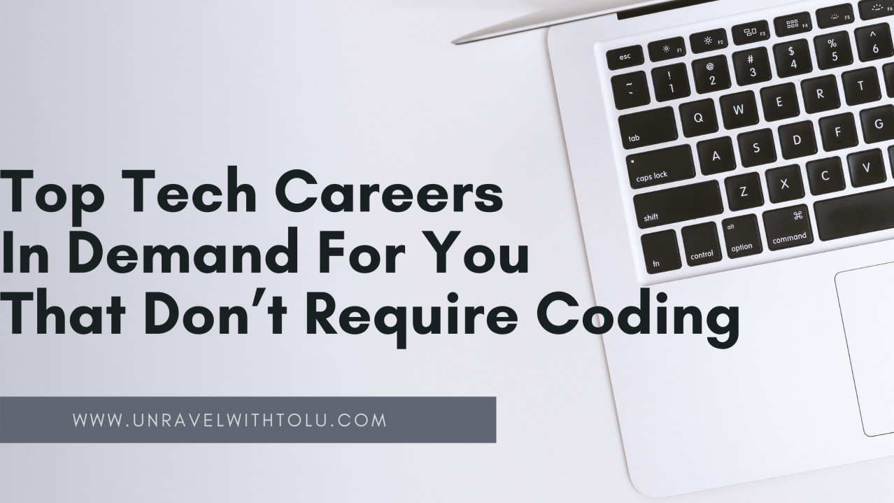 Top Tech Careers In Demand For You That Don’t Require Coding