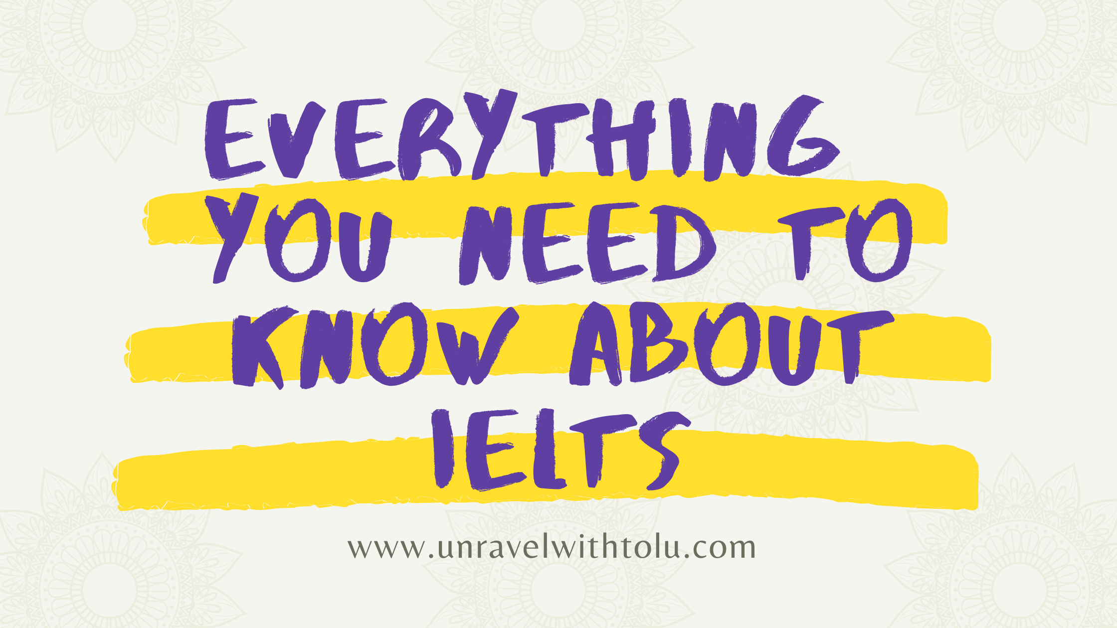 everything you need to know about ielts
