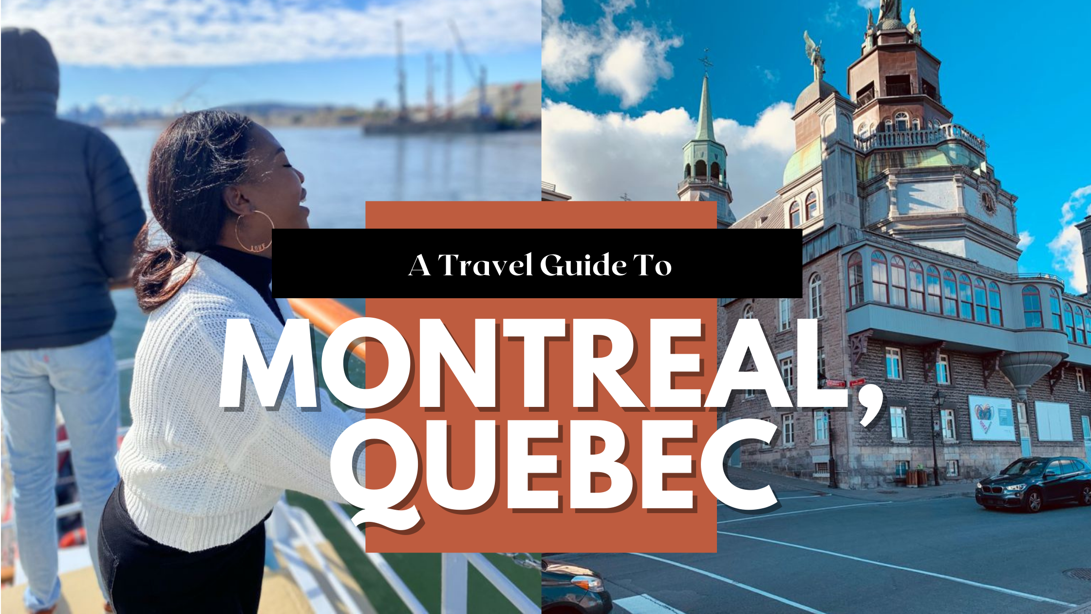 A Travel Guide To Montreal Quebec