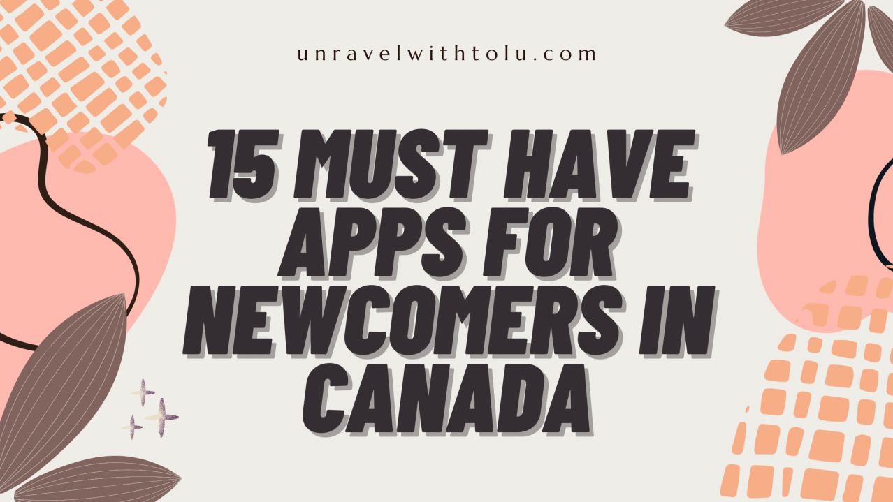 15 must have apps for newcomers in Canada