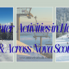 10 Outdoor Things to Do in Winter in Halifax & Across Nova Scotia