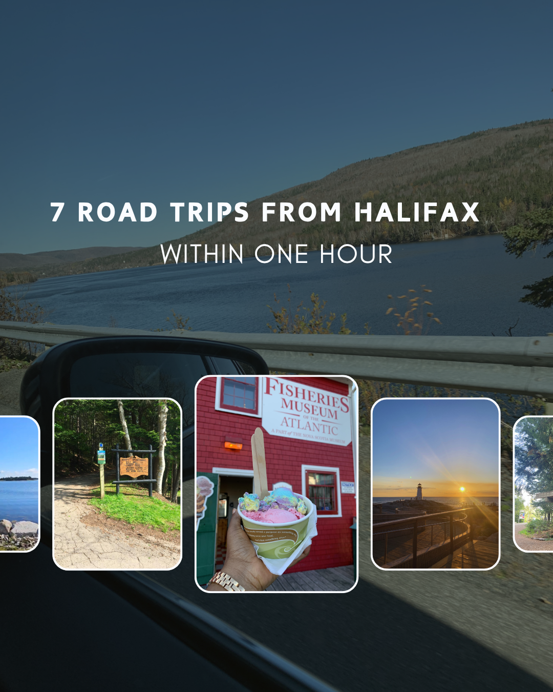 7 ROAD TRIPS FROM HALIFAX